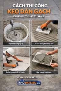 Cách thi công keo dán gạch đúng kỹ thuật
