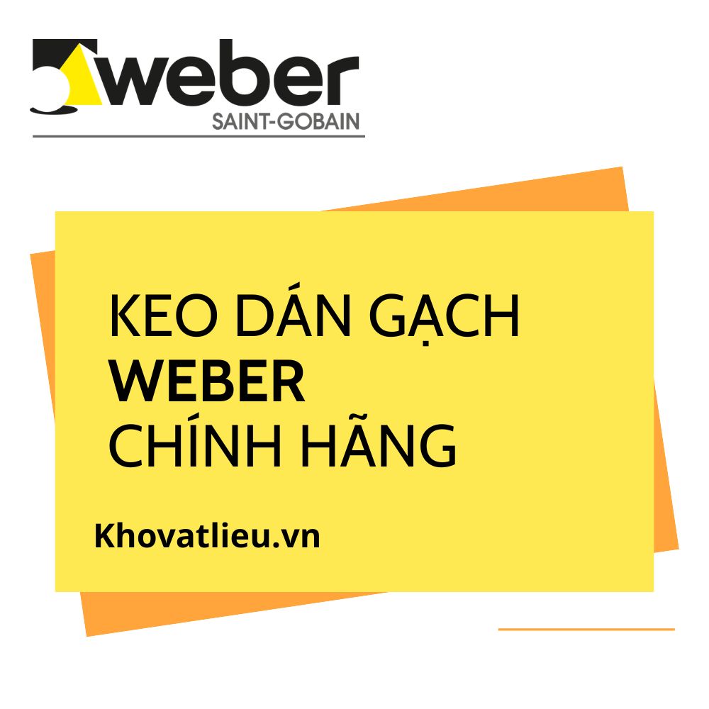 Keo dán gạch Weber chính hãng: mua ở đâu uy tín?